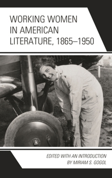 Paperback Working Women in American Literature, 1865-1950 Book