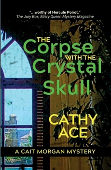 Paperback The Corpse with the Crystal Skull Book