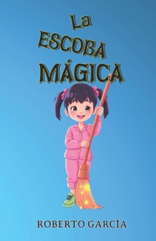 Paperback La escoba magica [Spanish] Book