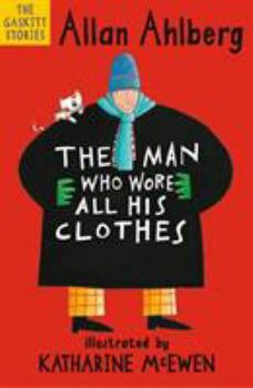 The Man Who Wore All His Clothes - Book  of the Gaskitts