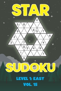 Paperback Star Sudoku Level 1: Easy Vol. 15: Play Star Sudoku Hoshi With Solutions Star Shape Grid Easy Level Volumes 1-40 Sudoku Variation Travel Fr Book