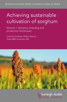 Hardcover Achieving Sustainable Cultivation of Sorghum Volume 1: Genetics, Breeding and Production Techniques Book