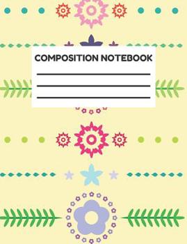 Paperback Composition Notebook: Flowers Notebook (Standard Size Wide Ruled Floral Diary) Book