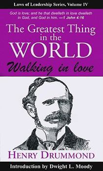 Paperback The Greatest Thing in the World: Walking in Love Book