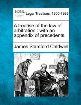 Paperback A treatise of the law of arbitration: with an appendix of precedents. Book