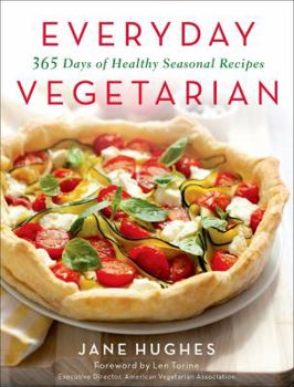 Paperback Everyday Vegetarian: 365 Days of Healthy Seasonal Recipes Book