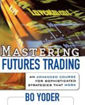 Paperback Mastering Futures Trading Book
