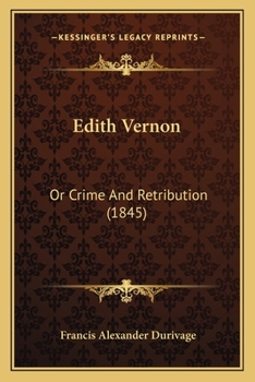 Paperback Edith Vernon: Or Crime And Retribution (1845) Book