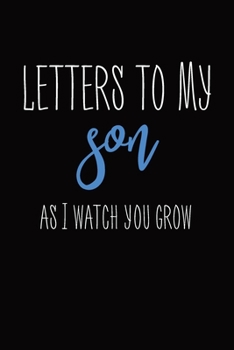 Paperback Letters To My Son: Blank Lined Notebook To Write In Book