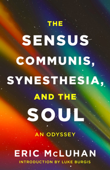 Paperback The Sensus Communis, Synesthesia, and the Soul: An Odyssey Book