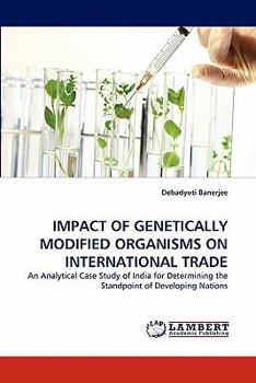 Paperback Impact of Genetically Modified Organisms on International Trade Book