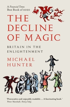 Paperback The Decline of Magic: Britain in the Enlightenment Book