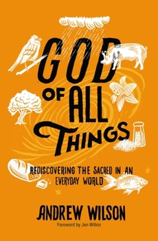 Paperback God of All Things: Rediscovering the Sacred in an Everyday World Book