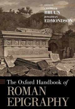 Hardcover Oxford Handbook of Roman Epigraphy Book