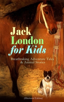 Jack London for Kids
