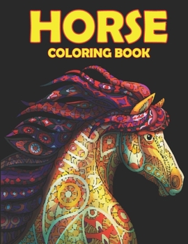 Paperback Horse Coloring Book: A Beautiful Horse Coloring Book for Your Kids Book
