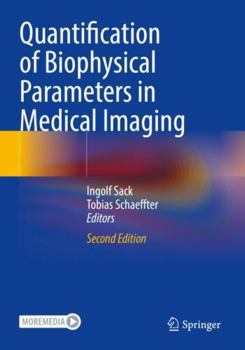 Paperback Quantification of Biophysical Parameters in Medical Imaging Book