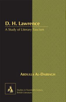 D. H. Lawrence: A Study of Literary Fascism