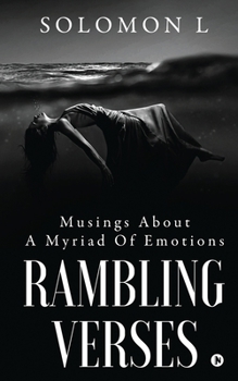Paperback Rambling Verses: Musings About A Myriad Of Emotions Book