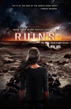 Ruins - Book #3 of the Partials Sequence