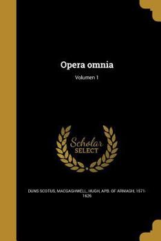 Paperback Opera omnia; Volumen 1 [Latin] Book