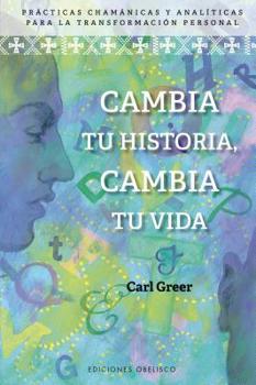 Paperback Cambia Tu Historia, Cambia Tu Vida [Spanish] Book