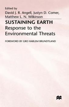 Hardcover Sustaining Earth: Response to the Environmental Threat Book