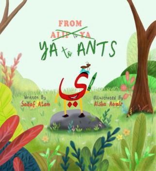 Hardcover From Ya to Ants: An Arabic Alphabet Book for Kids Book