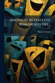 Paperback Aneddoti In Dialetto Romanesco Del... [Italian] Book