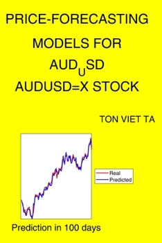 Paperback Price-Forecasting Models for AUD_USD AUDUSD=X Stock Book
