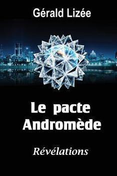 Paperback Le pacte Andromede: Révélations [French] Book