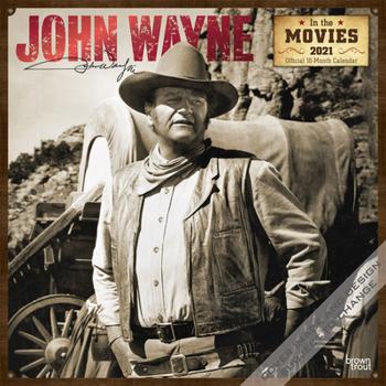 Calendar John Wayne in the Movies 2021 Square Foil Book
