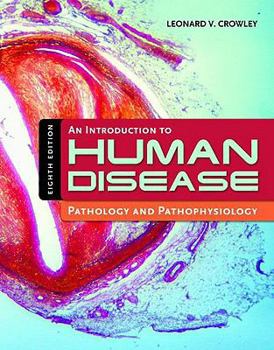 Hardcover An Introduction to Human Disease: Pathology and Pathophysiology Correlations Book