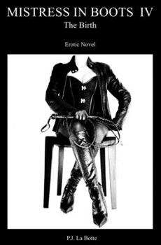 Paperback Mistress in Boots 4: The Birth Book