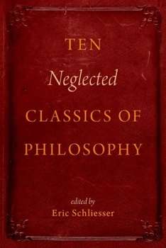 Paperback Ten Neglected Classics of Philosophy Book