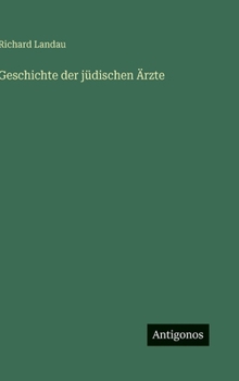 Hardcover Geschichte der jüdischen Ärzte [German] Book