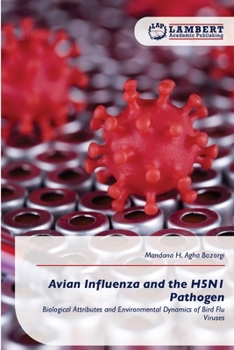 Avian Influenza and the H5N1 Pathogen