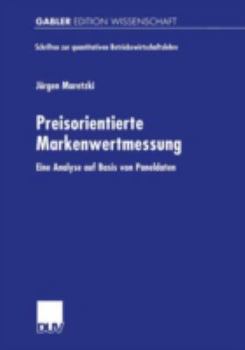 Paperback Preisorientierte Markenwertmessung: Eine Analyse Auf Basis Von Paneldaten [German] Book