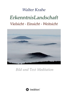 Paperback ErkenntnisLandschaft: Vielsicht - Einsicht - Weitsicht [German] Book