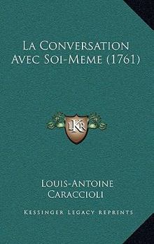 Paperback La Conversation Avec Soi-Meme (1761) Book