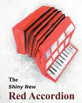 Paperback The Shiny New Red Accordion Book