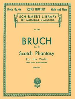 Paperback Scotch Phantasy, Op. 46: Schirmer Library of Classics Volume 1398 Violin and Piano Book