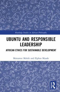 Hardcover Ubuntu and Responsible Leadership: African Ethics for Sustainable Development Book