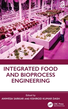 Hardcover Integrated Food and Bioprocess Engineering Book