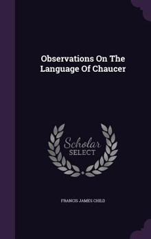 Hardcover Observations On The Language Of Chaucer Book