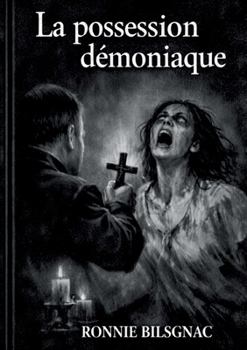 Paperback La possession démoniaque [French] Book