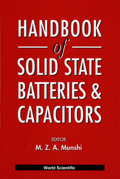 Hardcover Handbook of Solid State Batteries and Capacitors Book