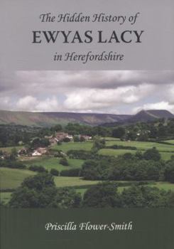 Paperback Hidden History of Ewyas Lacy, Herefordshire Book