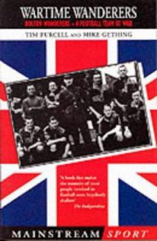 Paperback Wartime Wanderers: A Football Team at War Book