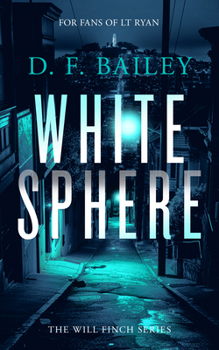 Paperback White Sphere: A Will Finch Mystery Thriller Book